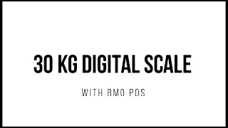 BMO POS Direct Link with 30kg Digital Scale
